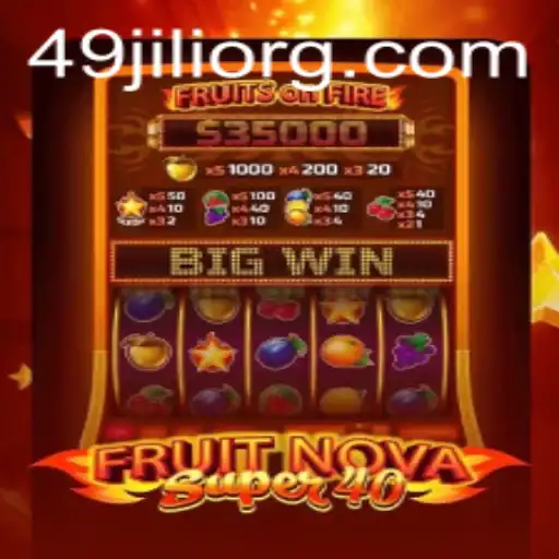Exploring FruitNovaSuper40: The Exciting Casino Slot Game with 49Jili